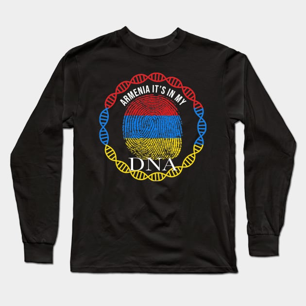 Armenia Its In My DNA - Gift for Armenian From Armenia Long Sleeve T-Shirt by Country Flags